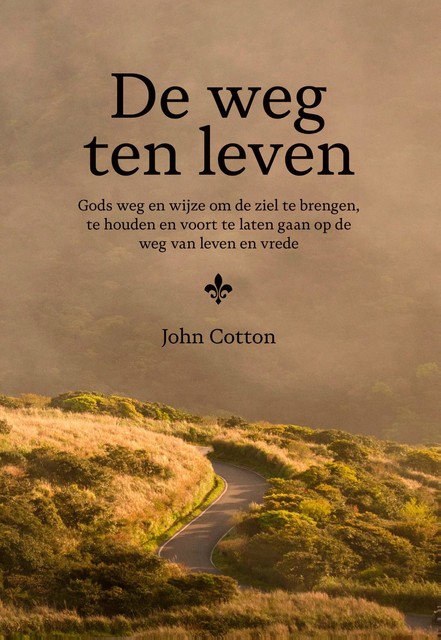 De weg ten leven, John Cotton