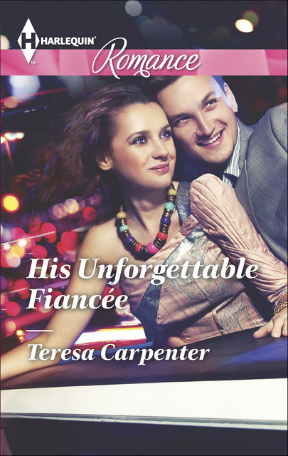 His Unforgettable Fiancée, Teresa Carpenter