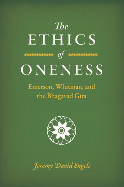 The Ethics of Oneness, Jeremy Engels