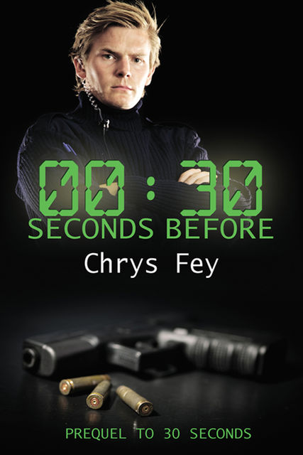 30 Seconds Before, Chrys Fey