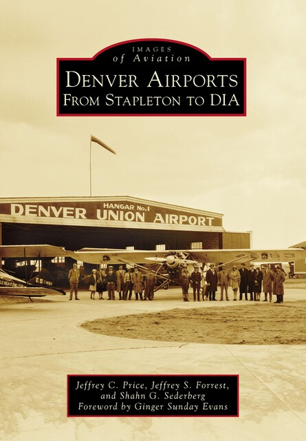 Denver Airports, Jeffrey Price, Jeffrey S. Forrest, Shahn G. Sederberg
