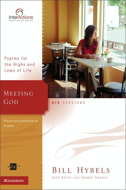 Meeting God, Kevin, Sherry Harney, Bill Hybels
