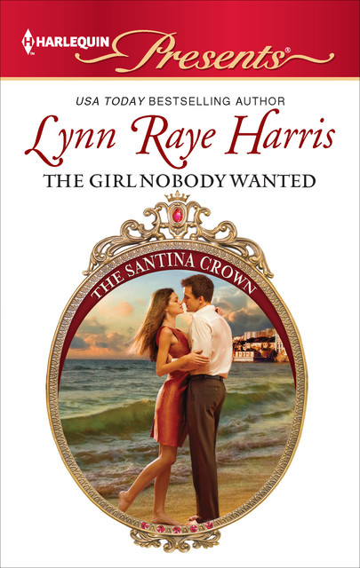 The Girl Nobody Wanted, LYNN RAYE HARRIS
