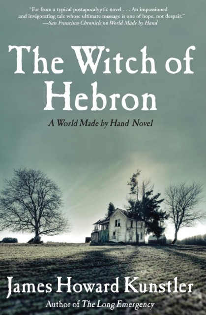 Witch of Hebron, James Howard Kunstler