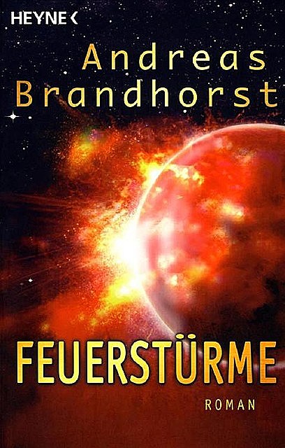 Andreas Brandhorst – Kantaki 5, Feuerstürme