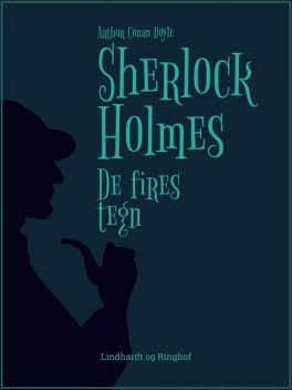 Sherlock Holmes – De fires tegn, Arthur Conan Doyle