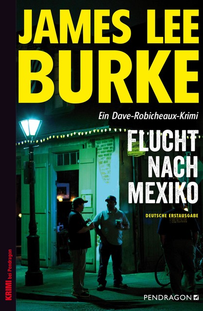 Flucht nach Mexiko, James Lee Burke