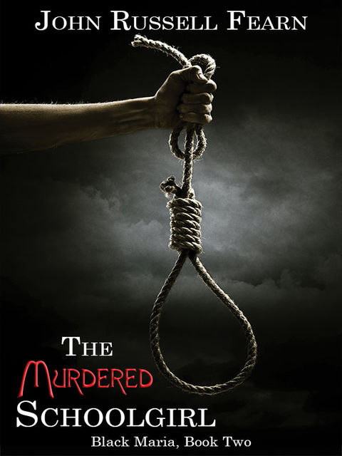 The Murdered Schoolgirl: A Classic Crime Novel, John Russell Fearn
