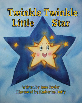 Twinkle, Twinkle Little Star, Jane Taylor