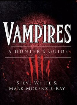 Vampires, Steve White, Mark McKenzie-Ray