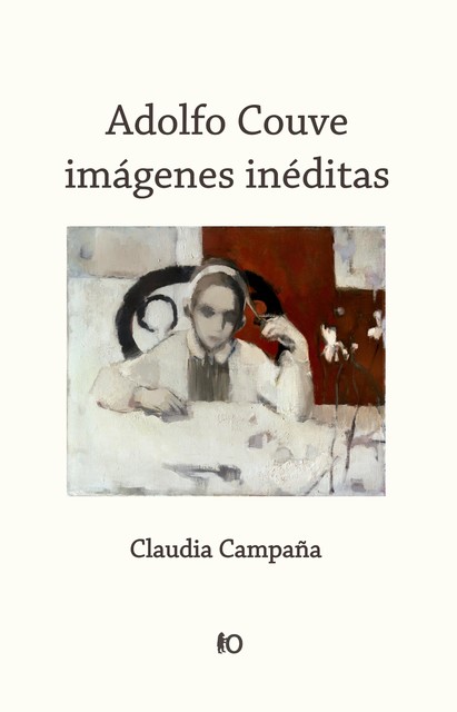 Adolfo Couve: imágenes inéditas, Claudia Campaña