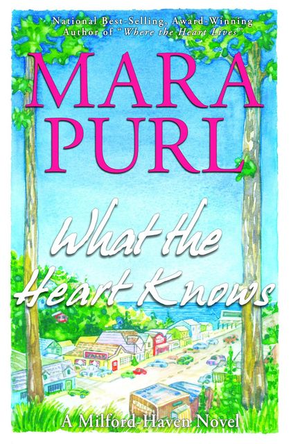 What the Heart Knows, Mara Purl