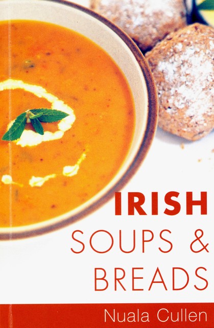 Irish Soups & Breads, Nuala Cullen