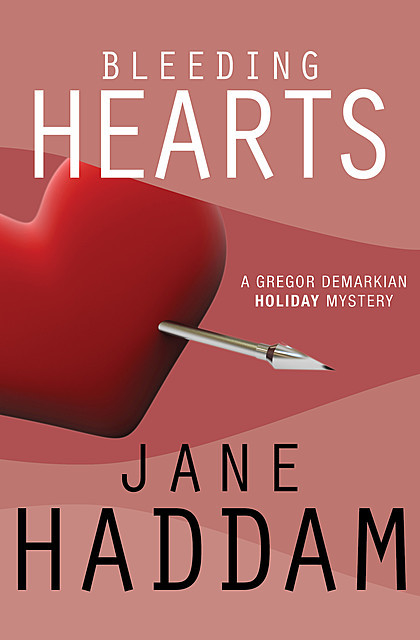 Bleeding Hearts, Jane Haddam