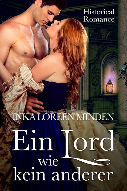 Ein Lord wie kein anderer, Inka Loreen Minden