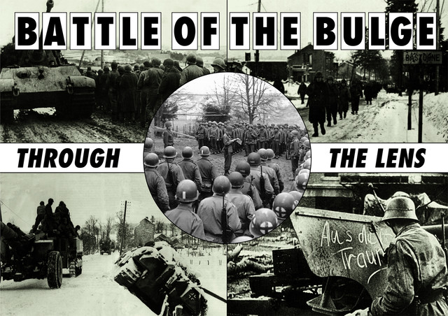 The Battle Of The Bulge Through The Lens, Philip Vorwald