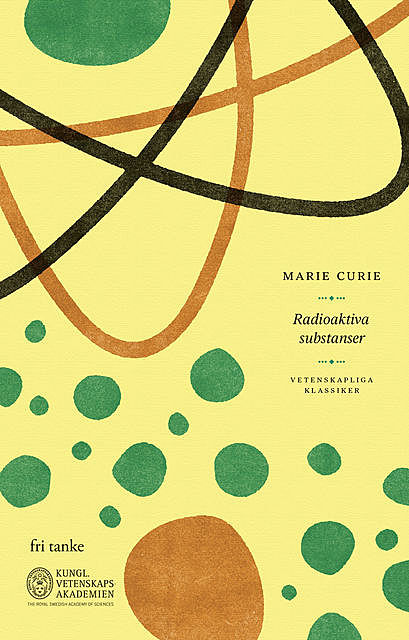Radioaktiva substanser, Marie Curie