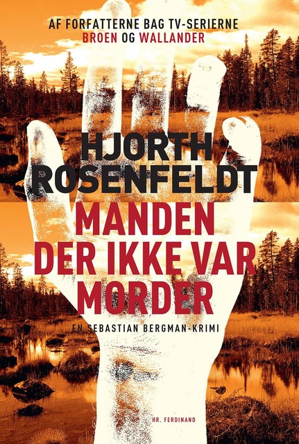 Manden der ikke var morder, Hjorth Rosenfeldt