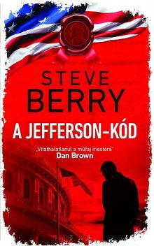A Jefferson kód, Steve Berry