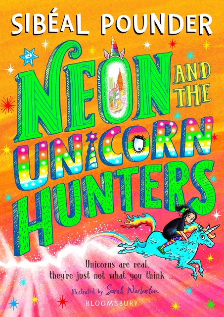 Neon and The Unicorn Hunters, Sibéal Pounder