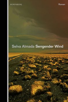 Sengender Wind, Selva Almada