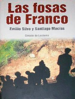 Las Fosas De Franco, Macías Silva, Santiago Emilio