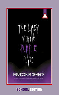 Lady with the purple eye (school edition), François Bloemhof