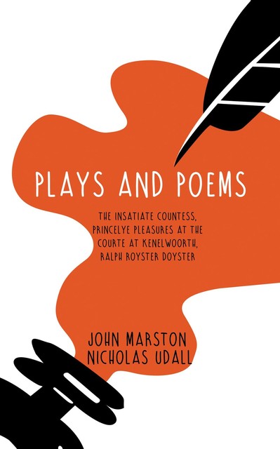 Plays and Poems, Nicholas Udall, John Marston