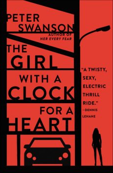 The Girl with a Clock for a Heart, Peter Swanson