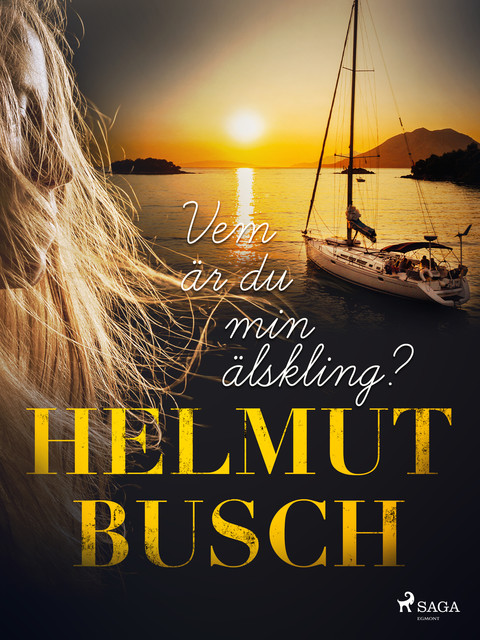 Vem är du min älskling, Helmut Busch