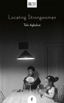 Locating Strongwoman, Tolu Agbelusi