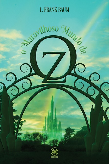 O Maravilhoso mundo de Oz, L. Frank Baum