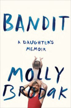 Bandit, Molly Brodak