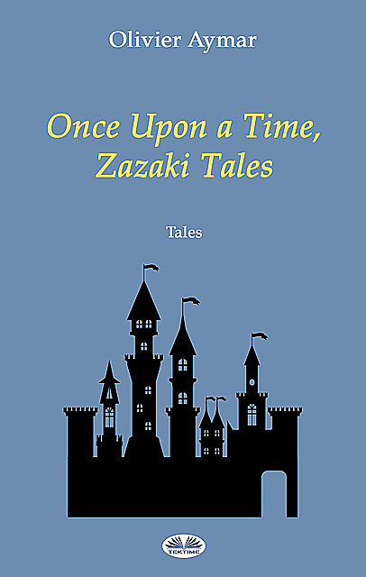 Once Upon A Time, Zazaki Tales, Olivier Aymar