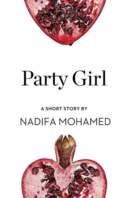 Party Girl, Nadifa Mohamed