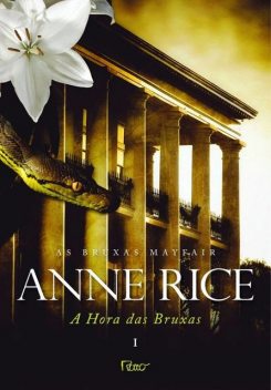 A Hora das Bruxas Vol. I, Anne Rice