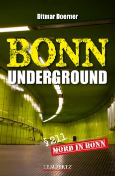 Bonn Underground, Ditmar Doerner