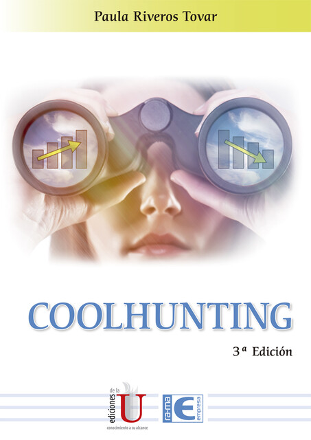 Coolhunting. 3ª Edición, Paula Riveros
