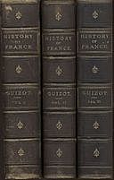 A Popular History Of France From The Earliest Times A Linked Index to the Project Gutenberg Editions, François Guizot