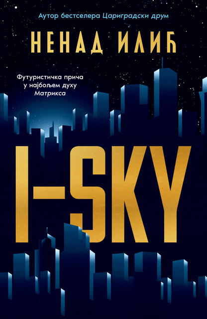 I-Sky, Nenad Ilić