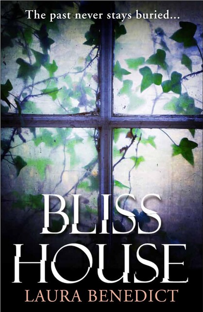 Bliss House, Laura Benedict
