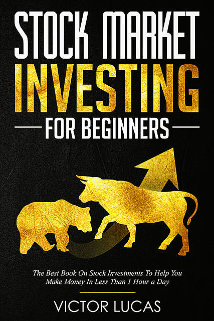 Stock Market Investing for Beginners, Victor Lucas