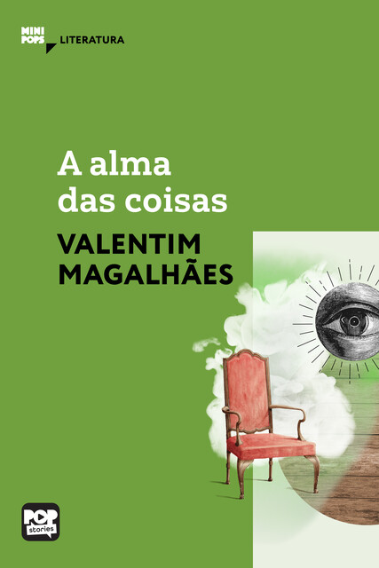 A alma das coisas, Valentim Magalhães