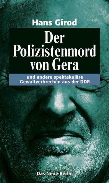 Der Polizistenmord von Gera, Hans Girod