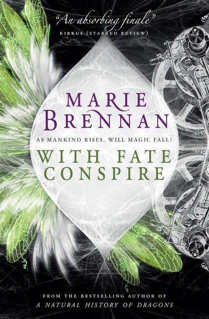 With Fate Conspire, Marie Brennan