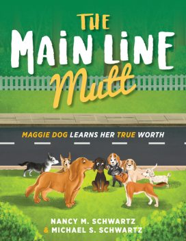 The Main Line Mutt, Michael Schwartz, Nancy Schwartz