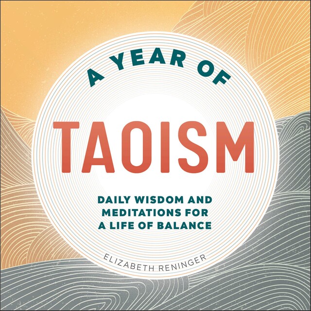 A Year of Taoism, Elizabeth Reninger