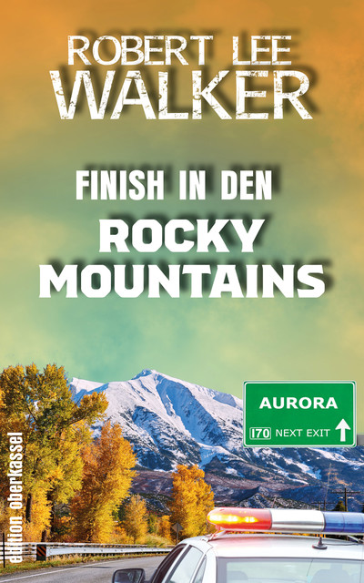 Finish in den Rocky Mountains, Robert Lee Walker