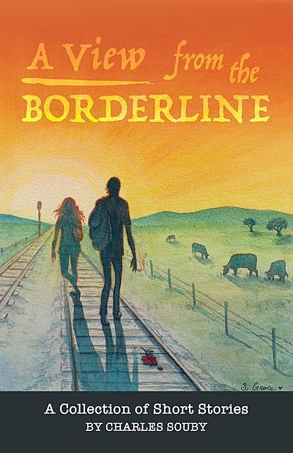 A View from the Borderline, Charles Souby