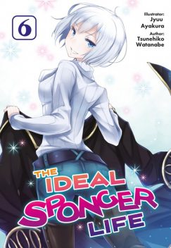 The Ideal Sponger Life: Volume 6, Tsunehiko Watanabe